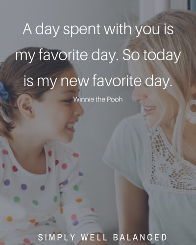 \"A day spent with you is my favorite day. So today is my new favorite day.\" 