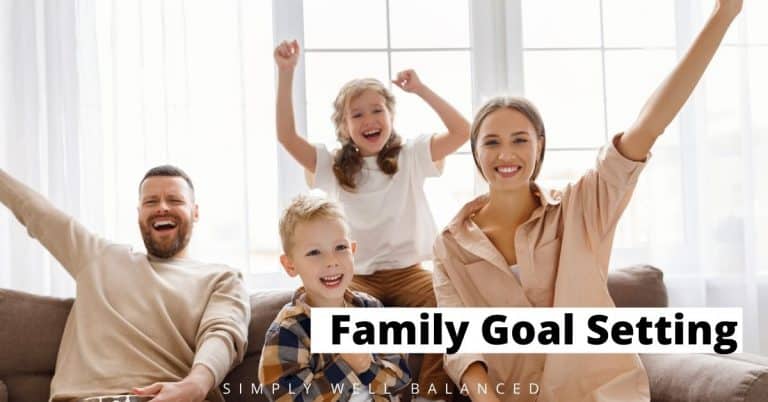 50 Family Goal Setting Ideas [Examples and How-to Guide]