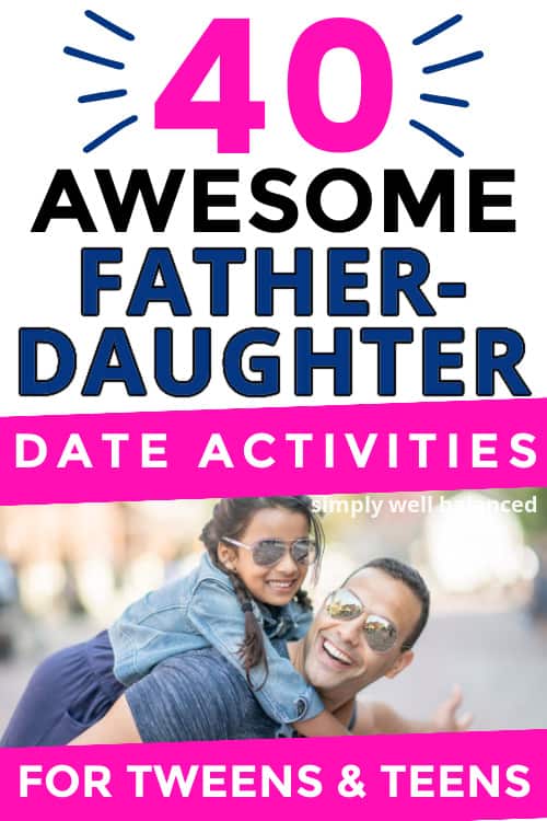 Father daughter date activities. 
