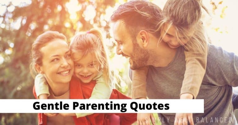 30 Gentle Parenting Quotes for Encouragement and Inspiration