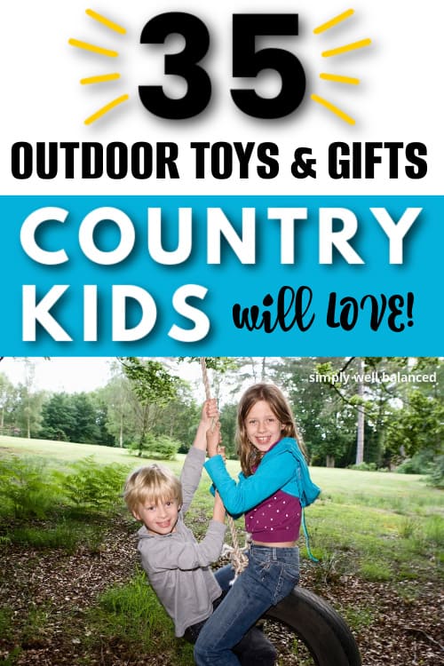 Outdoor toys and gifts for country kids.