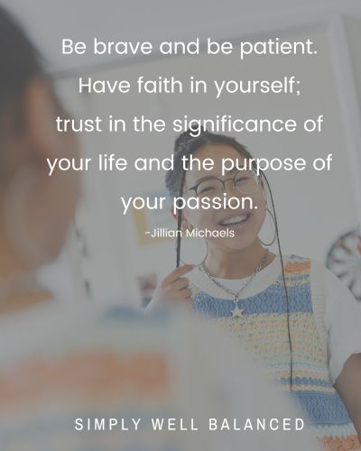 Have faith in yourself - confidence quote for girls.