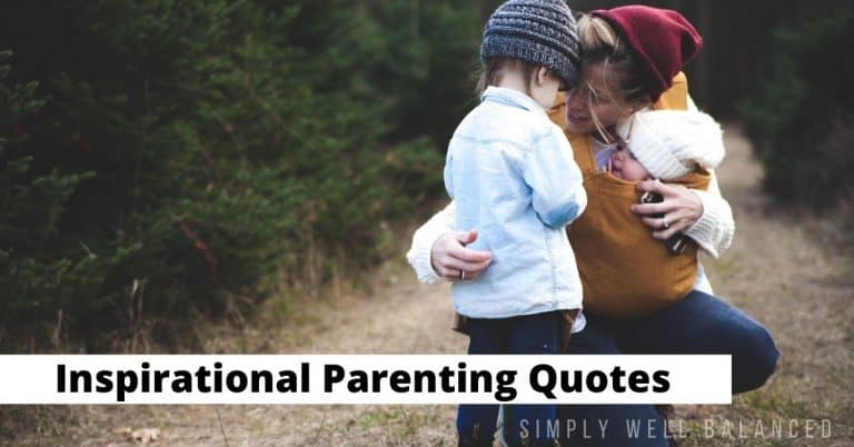 50 Inspirational Parenting Quotes You Need to Hear