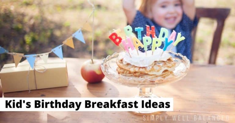 15 Amazing Birthday Breakfast Ideas Your Kids Will Love!