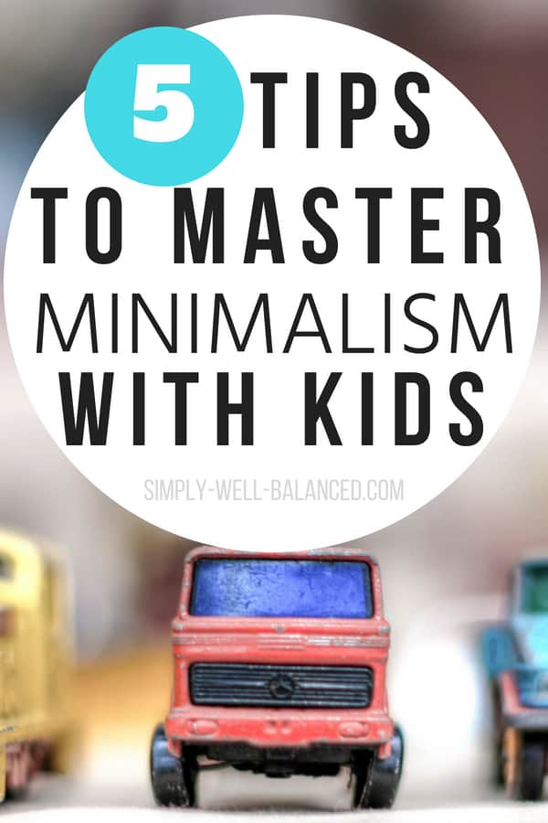 Image of organized toy cars with text overlay: how to master minimalism with kids