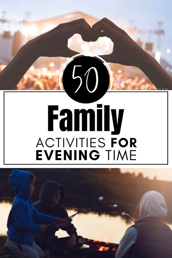 Family activities to do at night with kids.