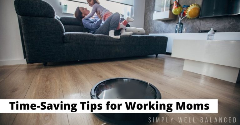 30 Brilliant Time Saving Tips for Moms That Work