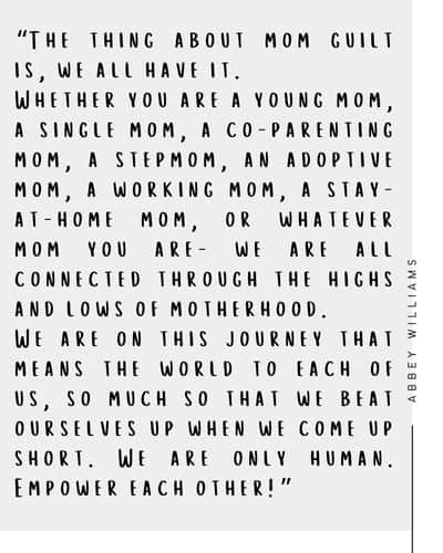 The thing about mom guilt quote by Abbey Williams