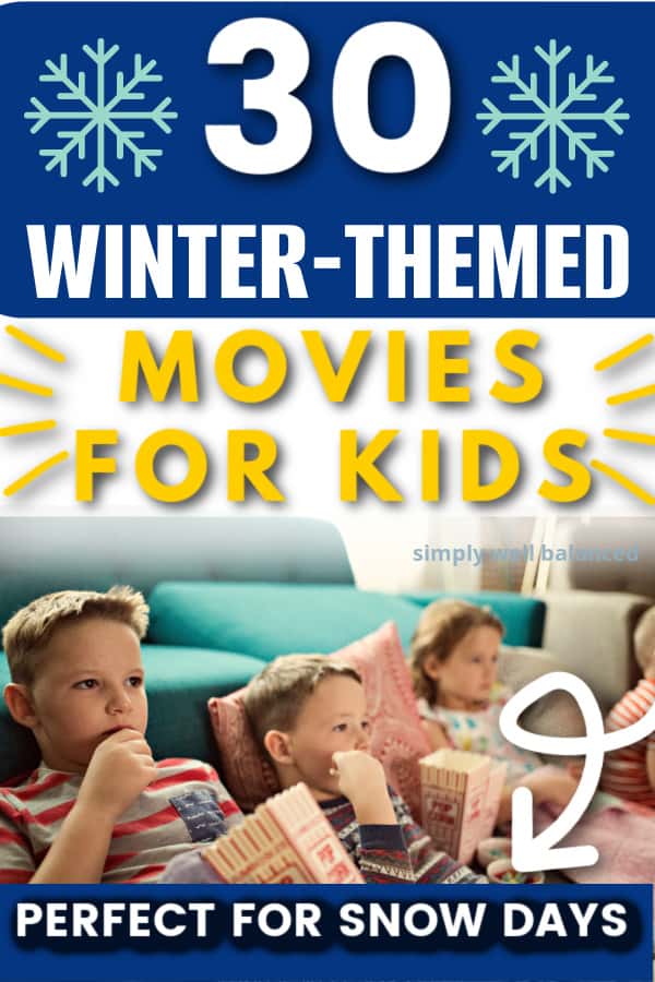 30 BEST WINTER MOVIES FOR KIDS. Cozy kids in pajamas watching a winter movie with popcorn.