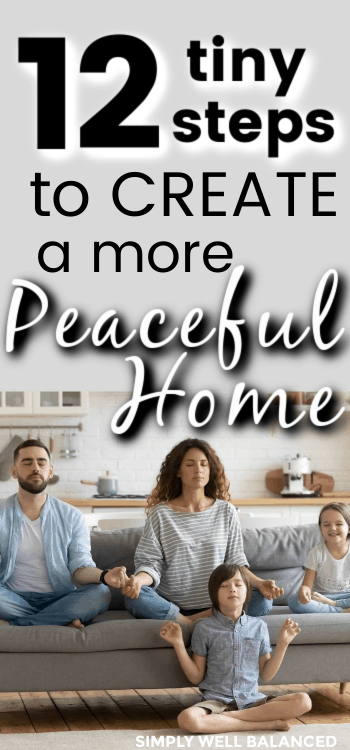 Image of a family sitting on a couch, meditating together. Image text overlay reads "12 tiny steps to create a more peaceful home"