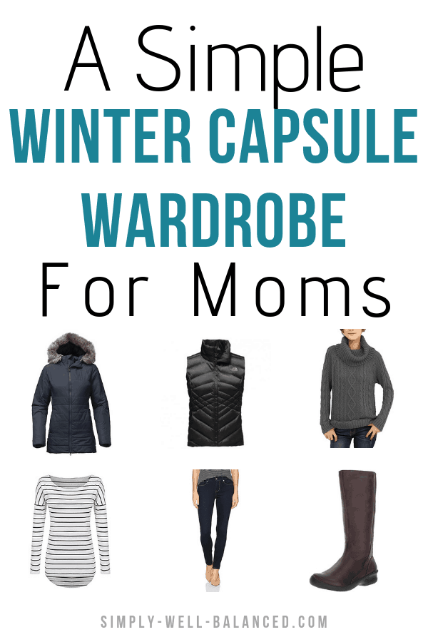 Image shows 6 pieces of winter clothing, winter capsule wardrobe essentials for women. Image text reads "a simple winter capsule wardrobe for moms"